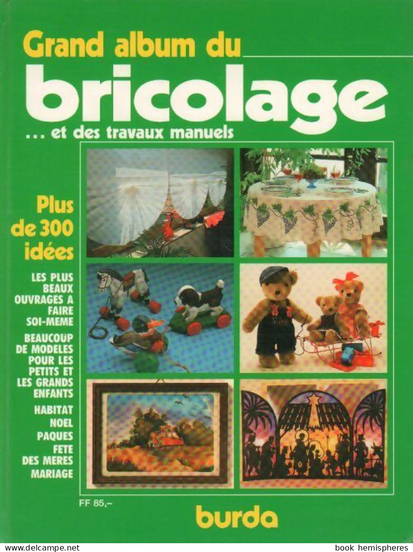 Album Du Bricolage Et Des Travaux Manuels (1989) De Collectif - Bricolage / Technique