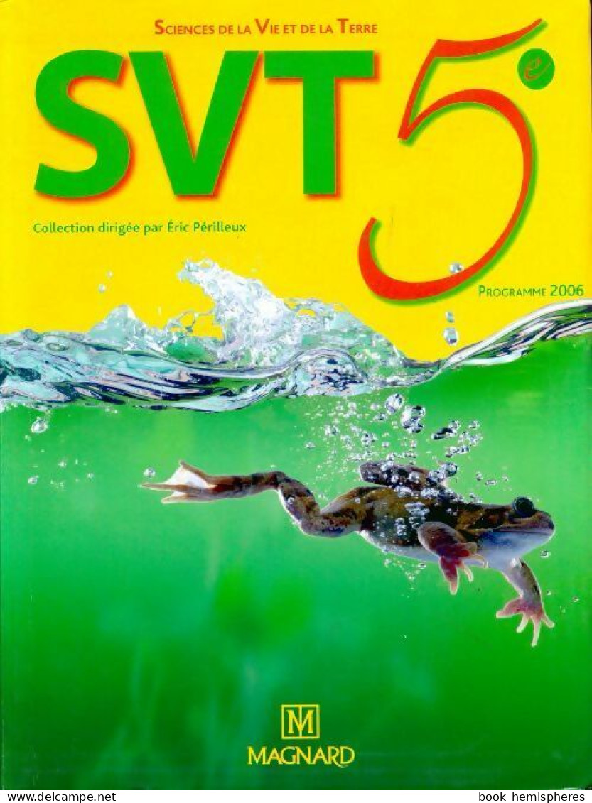 SVT 5e (2006) De Laure Alabergère - 6-12 Ans