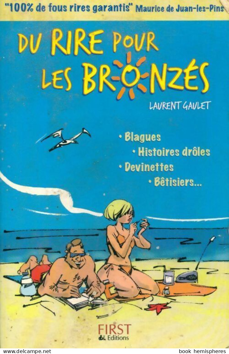 Du Rire Pour Les Bronzés (2004) De Laurent Gaulet - Humour