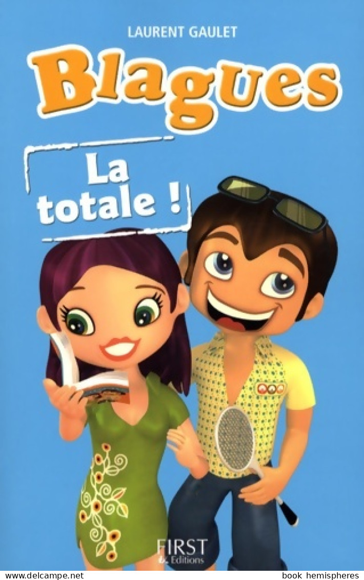 Blagues : La Totale ! (2008) De Laurent Gaulet - Humor