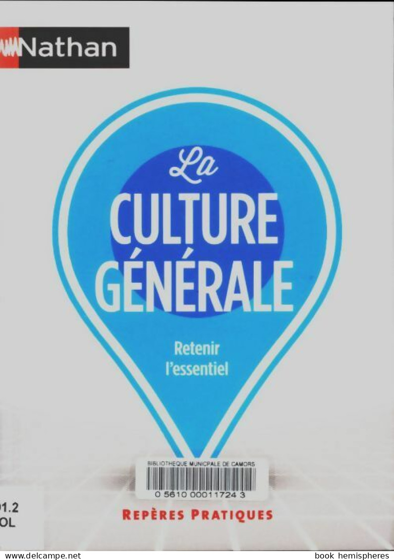 La Culture Générale, Retenir L'essentiel (2014) De Collectif - Zonder Classificatie