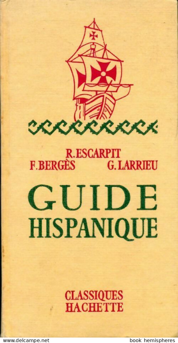 Guide Hispanique (1968) De Robert Escarpit - Geografia