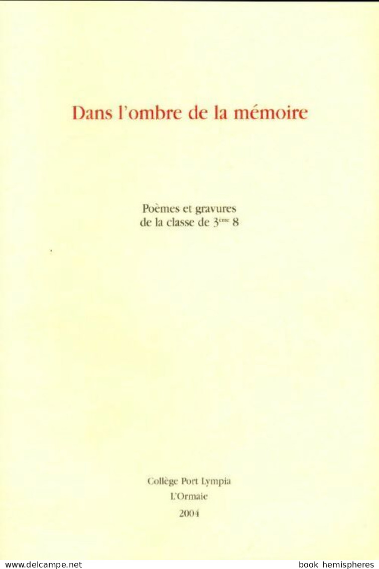 Dans L'ombre De La Mémoire (2004) De Collectif - Autres & Non Classés