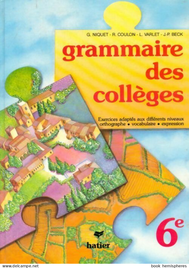 Français 6e. Grammaire Des Collèges (1989) De Collectif - 6-12 Ans
