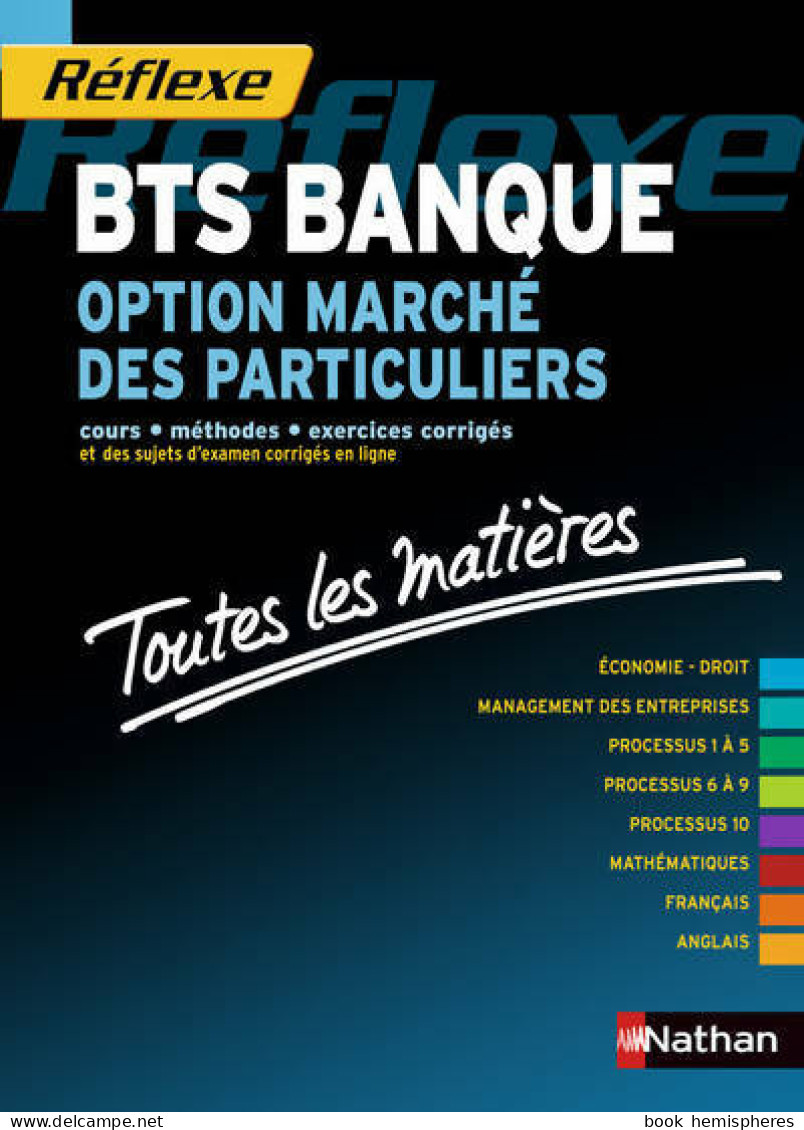 BTS Banque. Toutes Les Matières. Option Marché Des Particuliers (2015) De Pascal Besson - Über 18