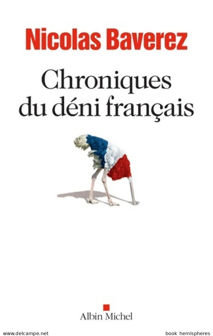 Chroniques Du Déni Français (0) De Nicolas Baverez - Politik