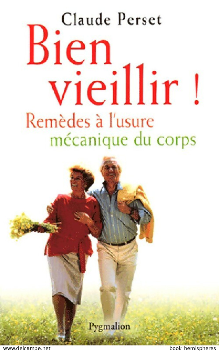 Bien Vieillir, C'est Possible ! (2003) De Claude Perset - Santé