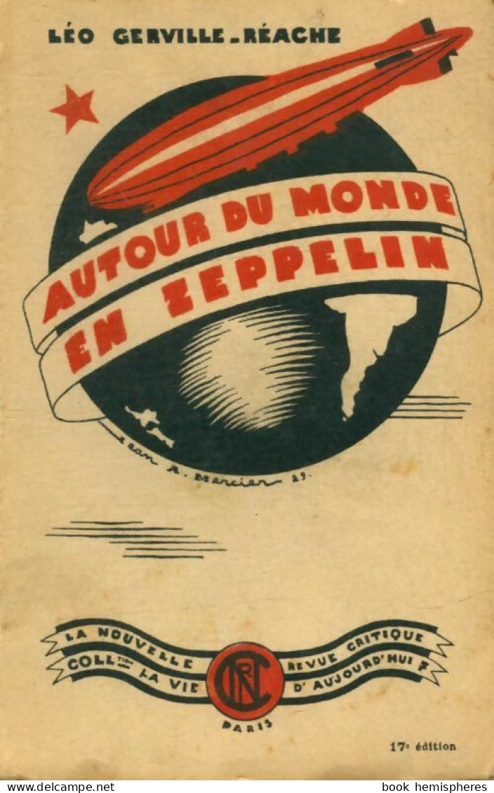 Autour Du Monde En Zeppelin (1929) De Léo Gerville-Réache - Reisen