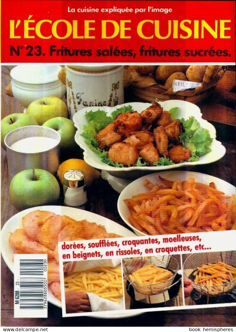 L'école De Cuisine N°23 : Fritures Salées, Fritures Sucrées (1981) De Tante Quenette - Gastronomía