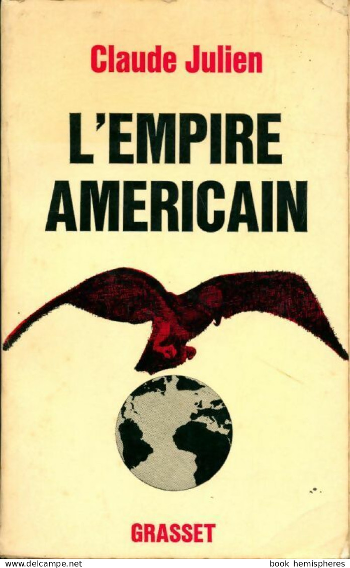 L'empire Américain (1968) De Claude Julien - Politik