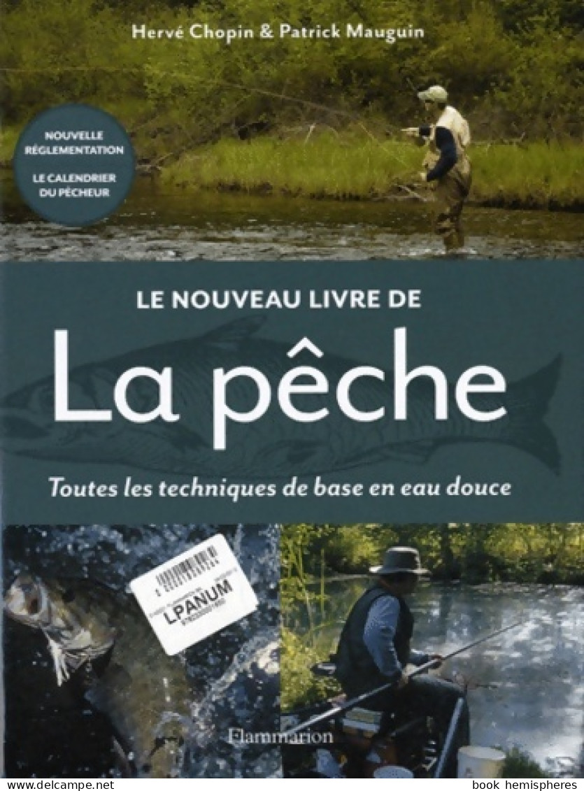 Le Nouveau Livre De La Pêche  : TOUTES LES TECHNIQUES DE BASE EN EAU DOUCE (0) De Patrick Chopin - Caza/Pezca