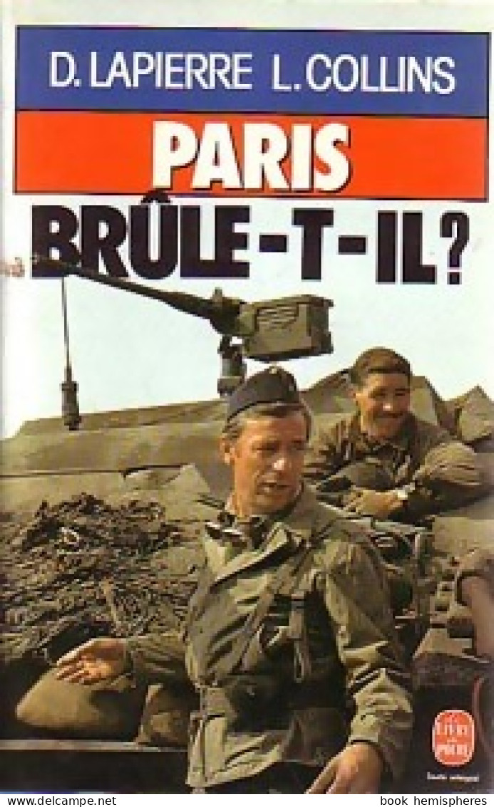 Paris Brûle-t-il ? (1984) De Dominique Lapierre - Guerre 1939-45