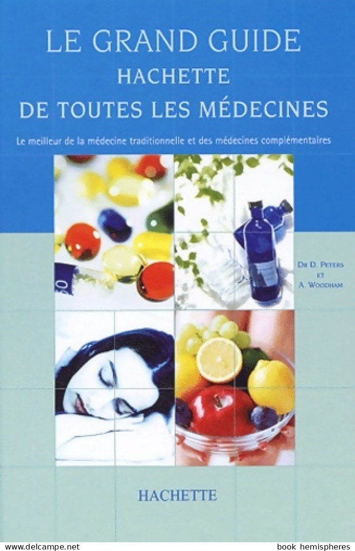 Guide Hachette Et Toutes Les Médecines (2002) De Davis Peters - Santé