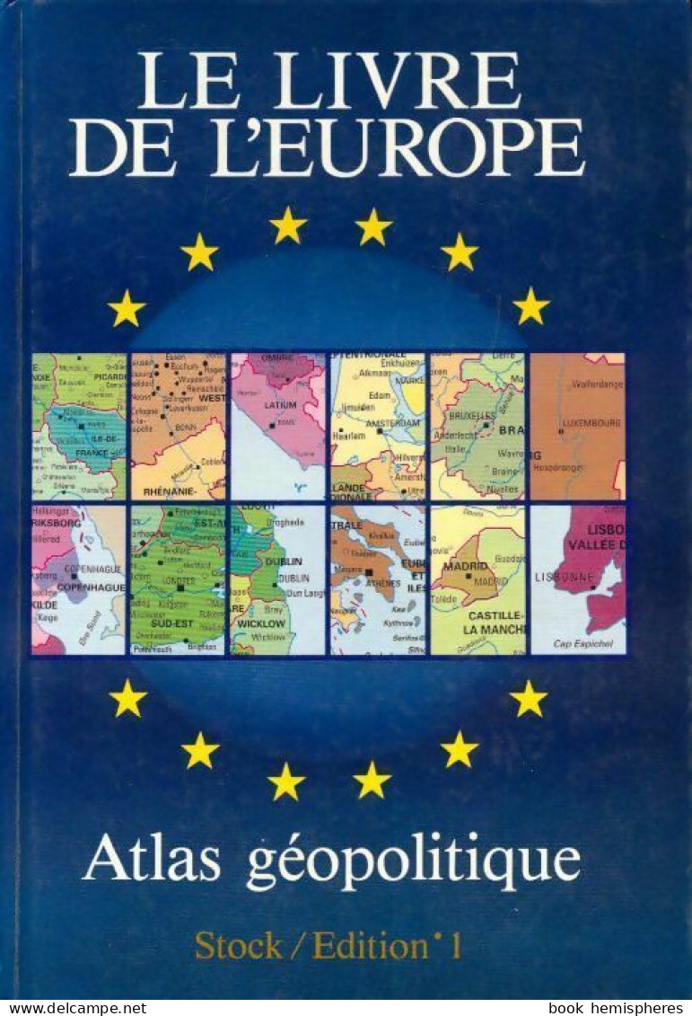 Le Livre De L'Europe. Atlas Géopolitique (1990) De Marc Nouschi - Aardrijkskunde