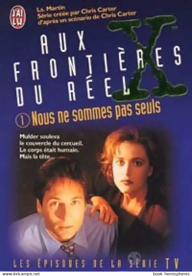 Aux Frontières Du Réel Tome I (Série) : Nous Ne Sommes Pas Seuls (1996) De Kevin J. Anderson - Other & Unclassified