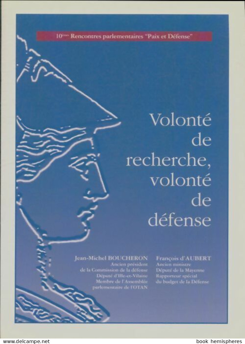 Volonté De Recherche, Volonté De Défense (0) De Jean-Michel Boucheron - Politiek