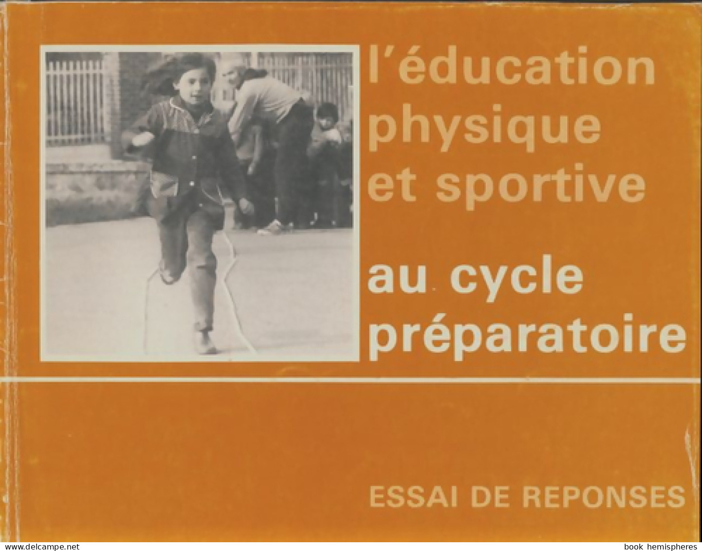 L'éducation Physique Et Sportive Au CP (0) De Collectif - 6-12 Years Old