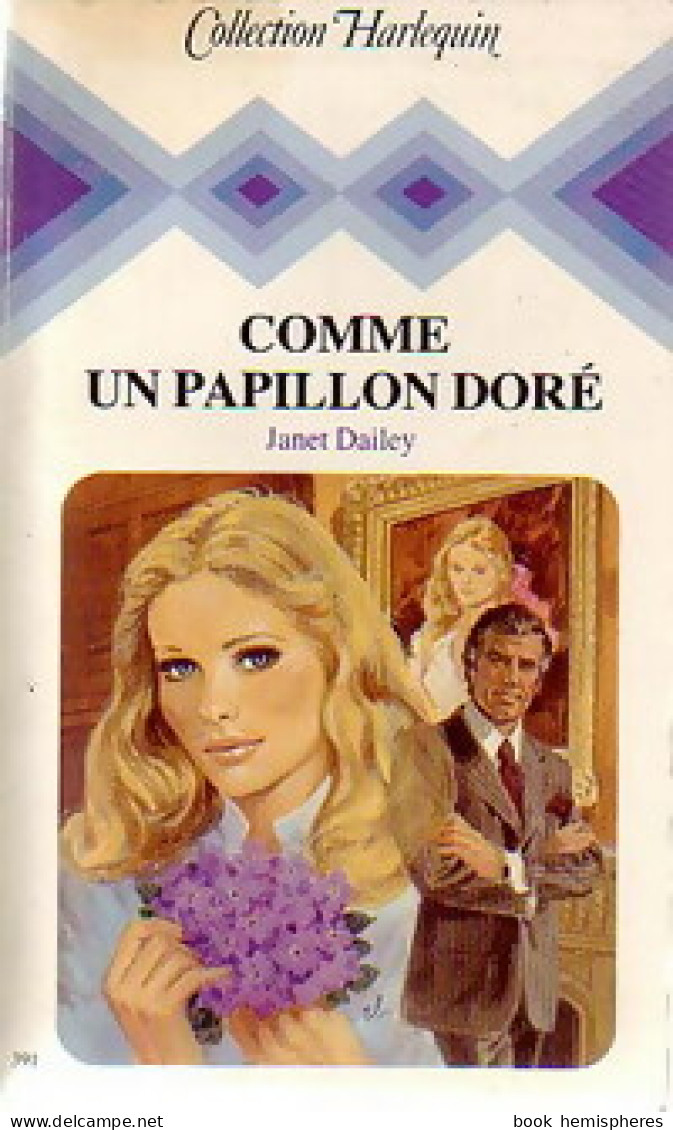 Comme Un Papillon Doré (1983) De Janet Dailey - Romantique