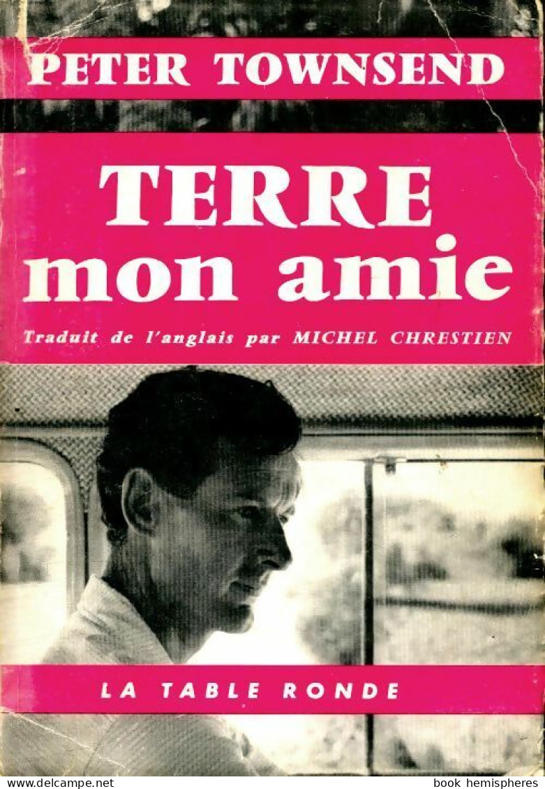 Terre Mon Amie (1959) De Peter Townsend - Reisen