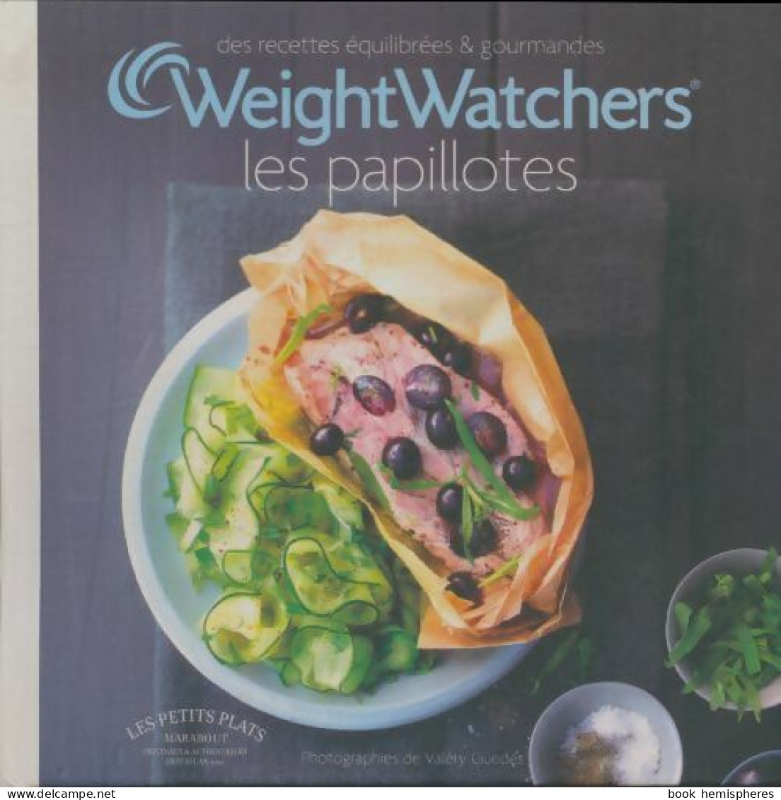 Les Papillotes (2011) De Weight Watchers France - Gastronomia