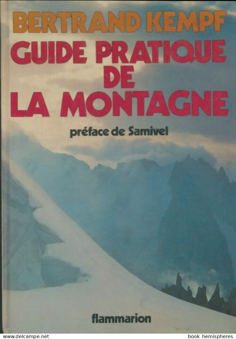 Guide Pratique De La Montagne (1962) De Bertrand Kempf - Natualeza