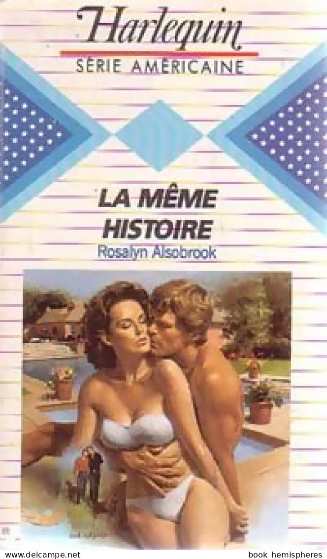 La Même Histoire (1984) De Rosalyn Alsobrook - Romantique