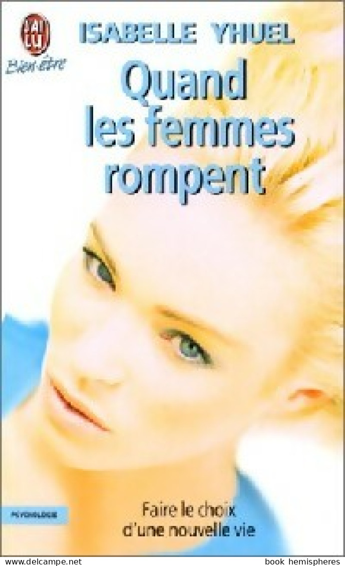 Quand Les Femmes Rompent (2000) De Isabelle Yhuel - Altri & Non Classificati