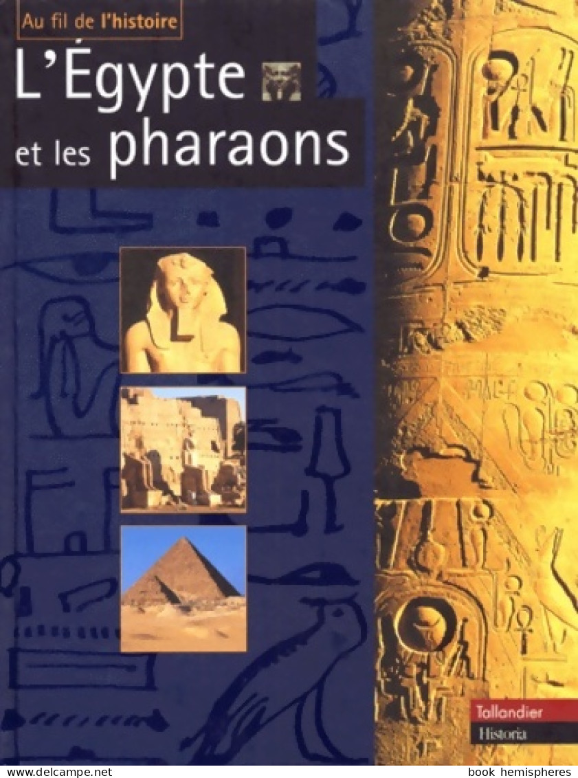 L Egypte ET LES PHARAONS (0) De Claudine Le Tourneur D'Ison - History