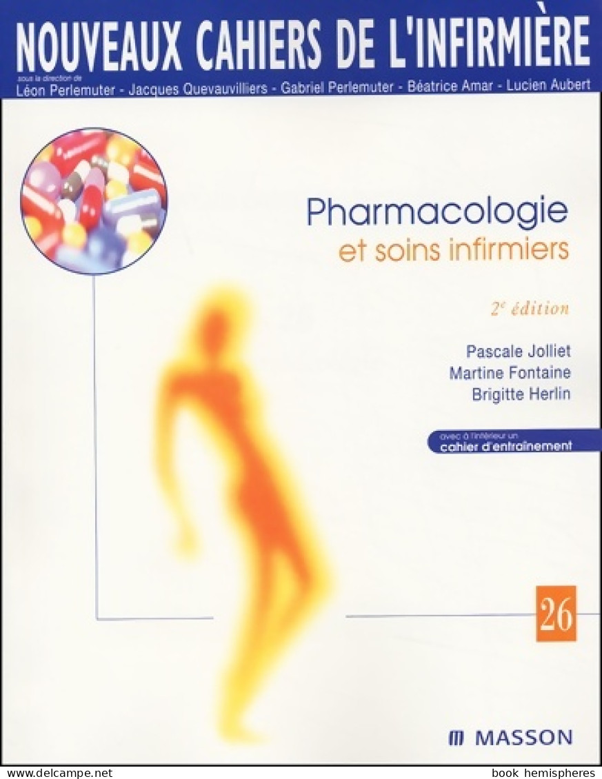 Pharmacologie Et Soins Infirmiers (0) De Martine Fontaine - Scienza