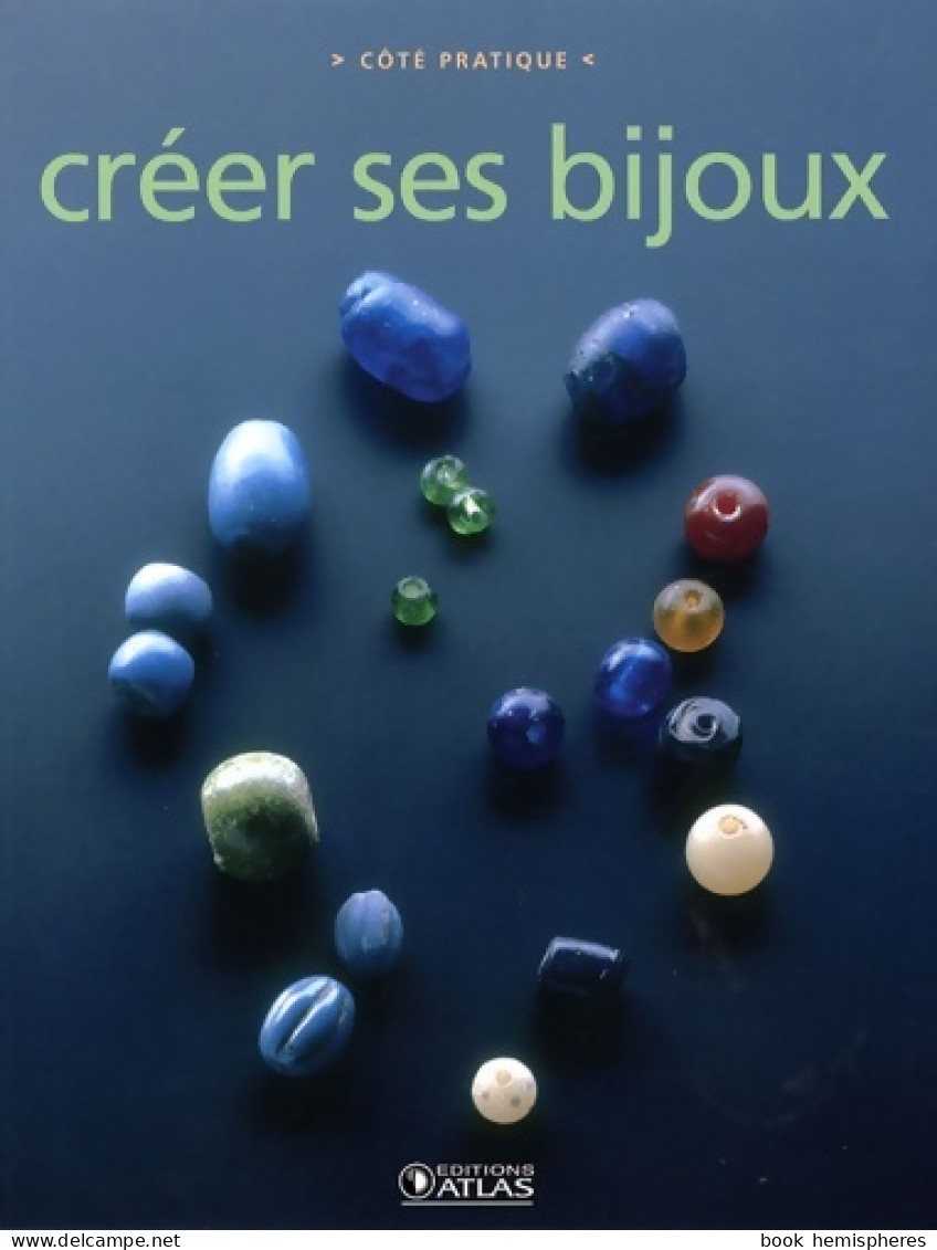 Créer Ses Bijoux (2007) De Collectif - Viajes