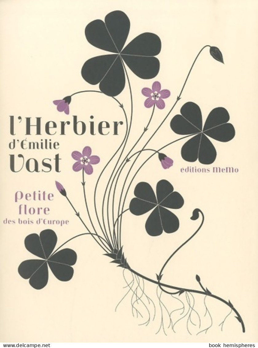 L'herbier Des Plantes Des Bois (0) De Emilie Vast - Nature