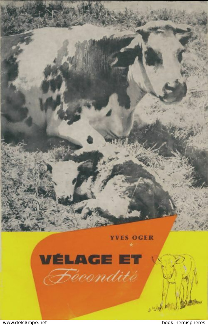 Vélage Et Fécondité (0) De Yves Oger - Nature