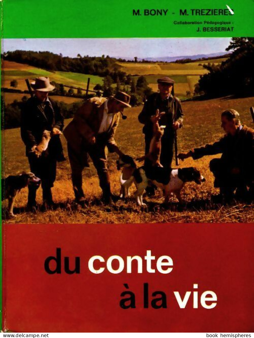 Du Conte à La Vie CM (1967) De M Bony - 6-12 Years Old