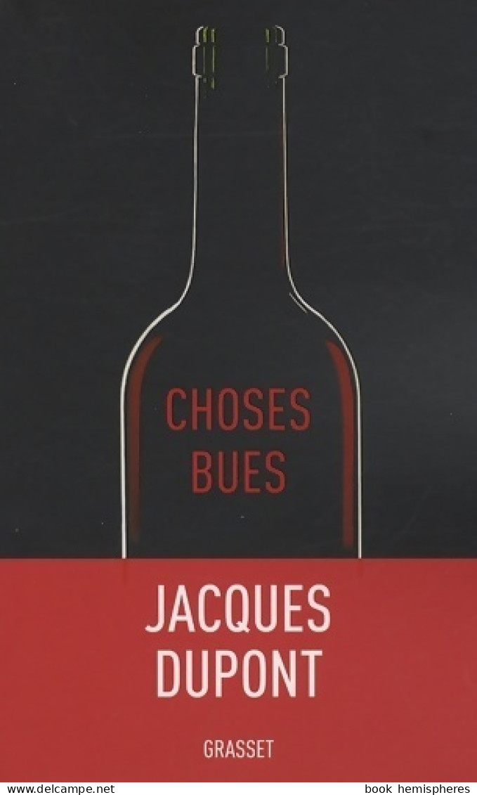 Choses Bues (2008) De Jacques Dupont - Gastronomie