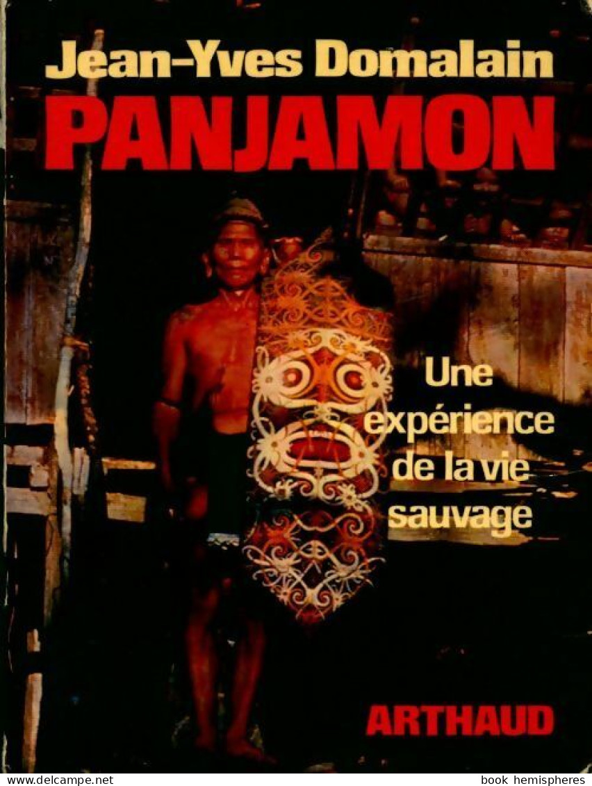 Panjamon , Une Expérience De La Vie Sauvage (1971) De Jean-Yves Domalain - Voyages