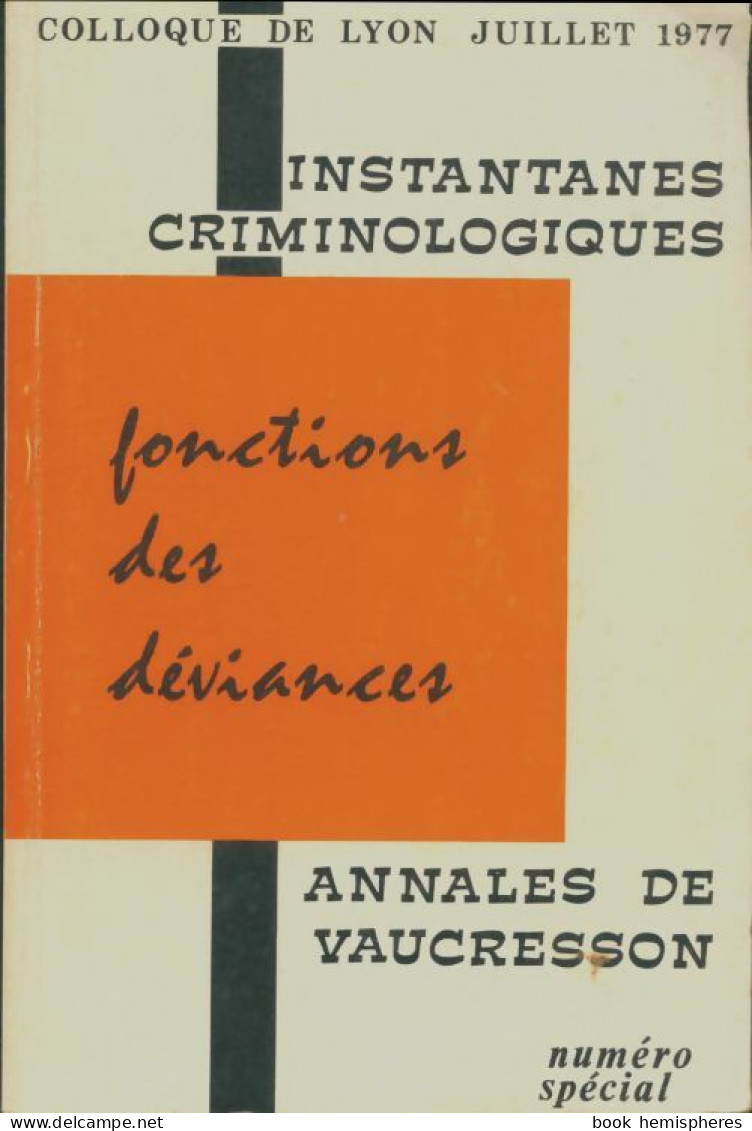 Instantanés Criminologiques : Fonctions Des Déviances  (1977) De Collectif - Ciencia