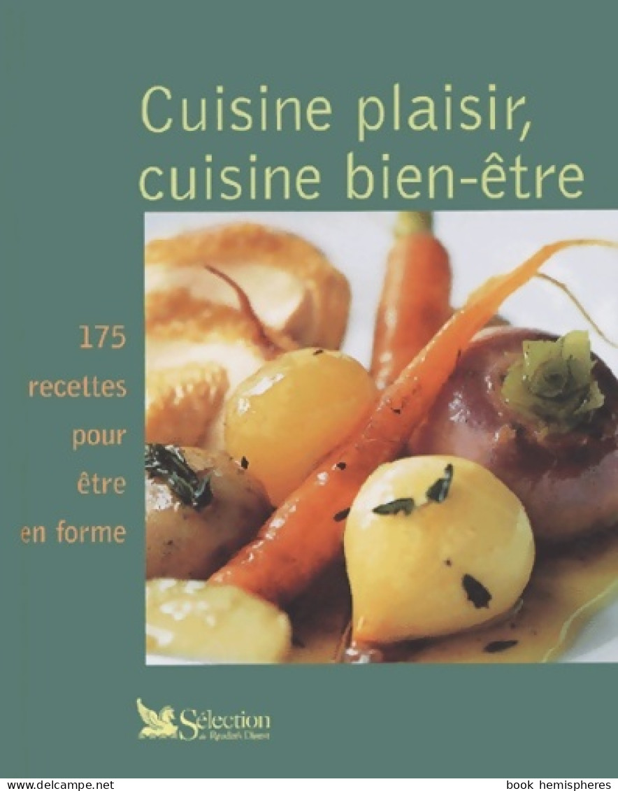 Cuisine Plaisir Cuisine Bien-être (0) De Collectif - Gastronomie