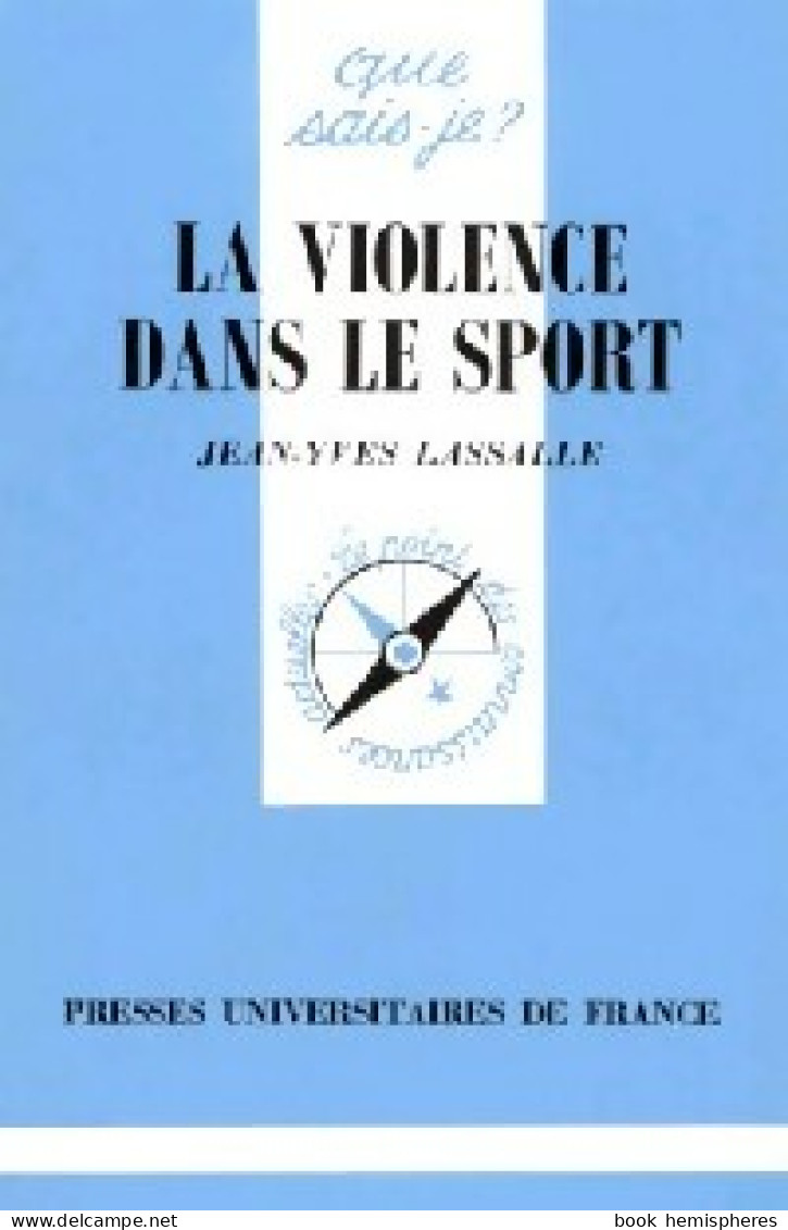 La Violence Dans Le Sport (1997) De Jean-Yves Lassalle - Sport