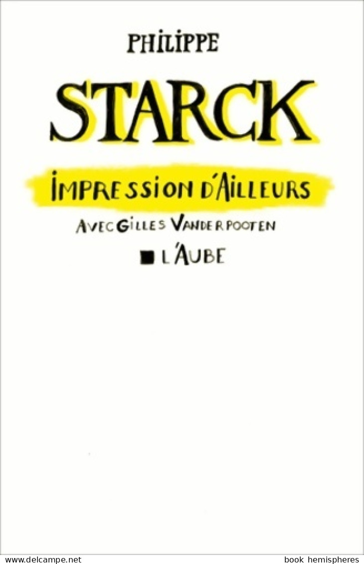 Impressions D'ailleurs (2012) De Philippe Starck - Kunst