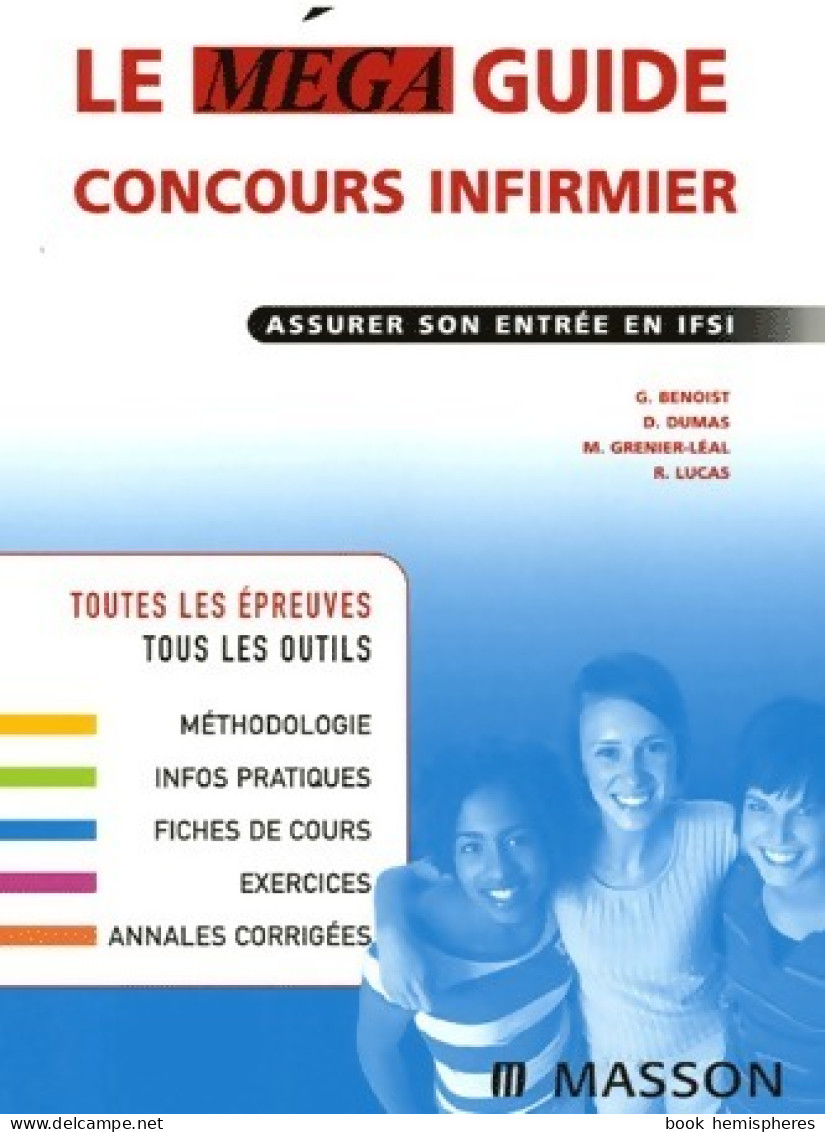 Le Méga Guide Concours Infirmier. Assurer Son Entrée En IFSI (2005) De Collectif - Über 18