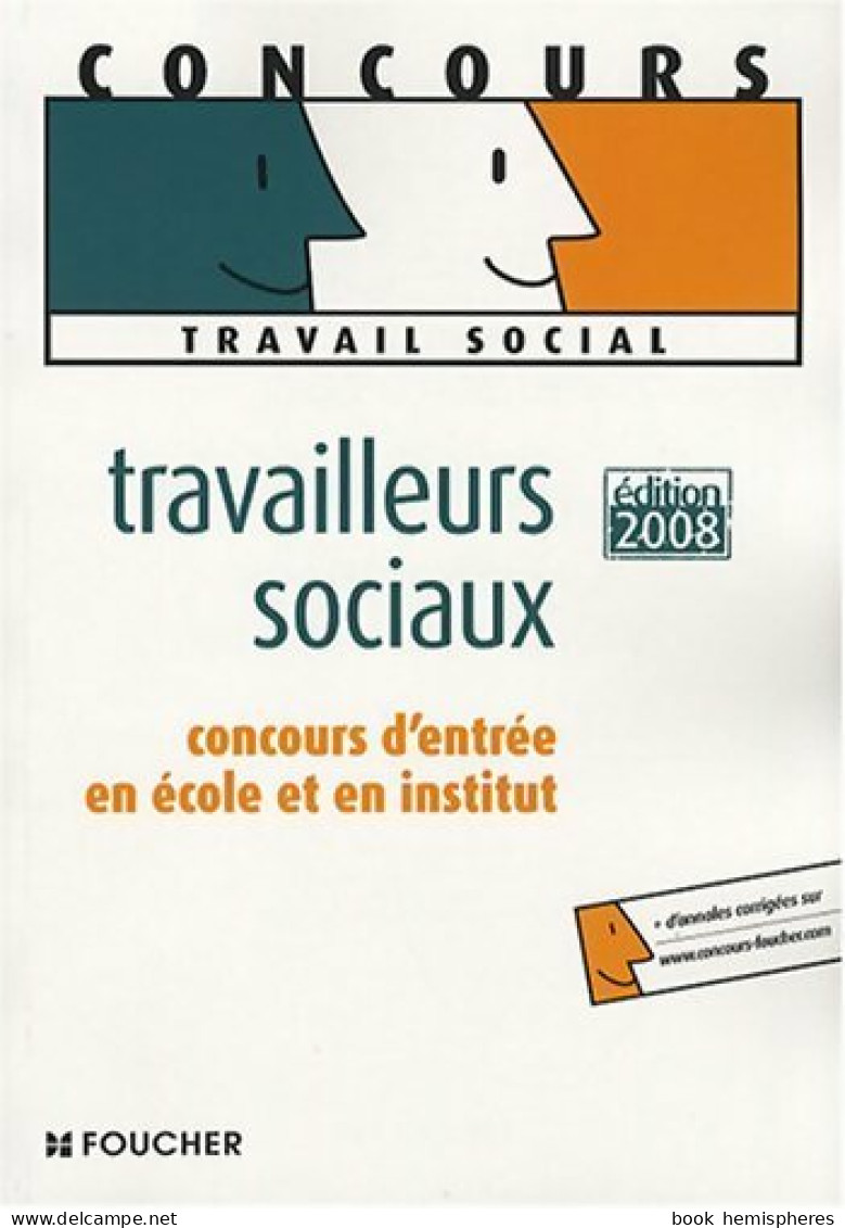 Concours D'entrée : Travailleurs Sociaux 2008 (2007) De Collectif - 18+ Jaar