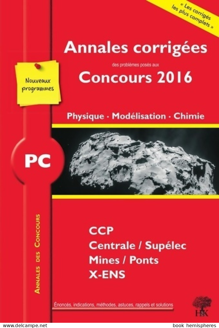 Annales Des Concours 2016 PC Physique Modélisation Et Chimie (0) De Vincent FREULON - 18+ Jaar