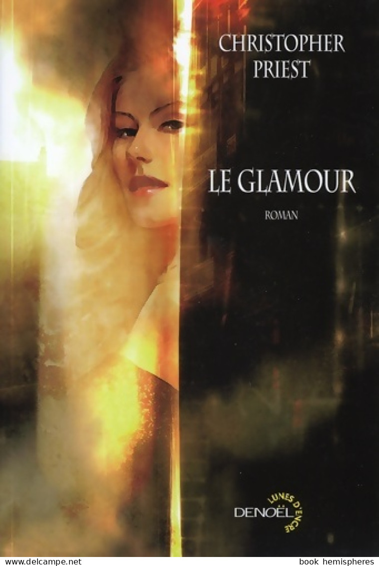 Le Glamour (0) De Christopher Priest - Altri & Non Classificati