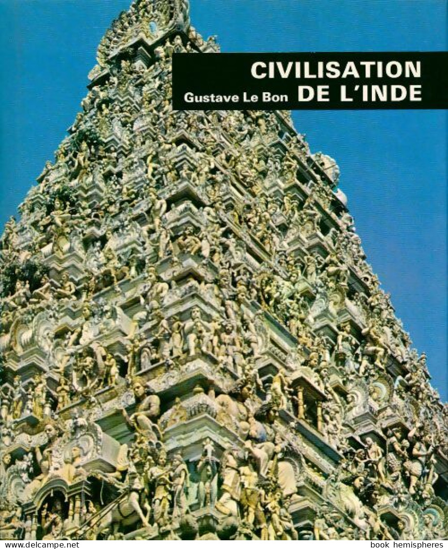 Civilisation De L'Inde (1974) De Gustave Le Bon - Aardrijkskunde