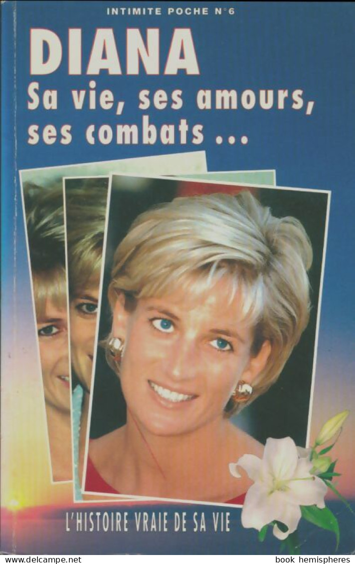Diana Sa Vie, Ses Amours, Ses Combats (1998) De Julie Thamin - Biografie