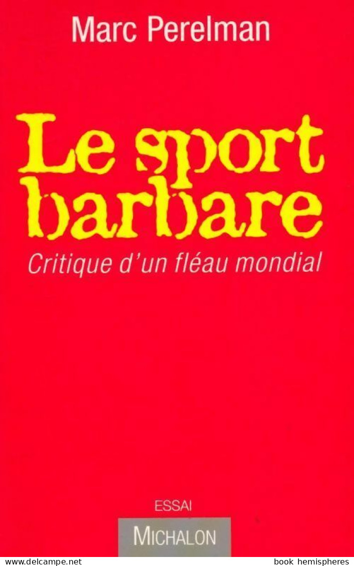 Le Sport Barbare (2008) De Marc Perelman - Sport