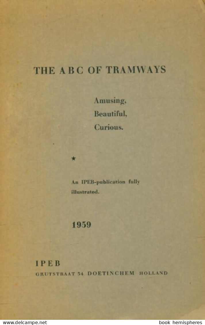 The ABC Of Tramways (1959) De B Willemsen - Andere & Zonder Classificatie