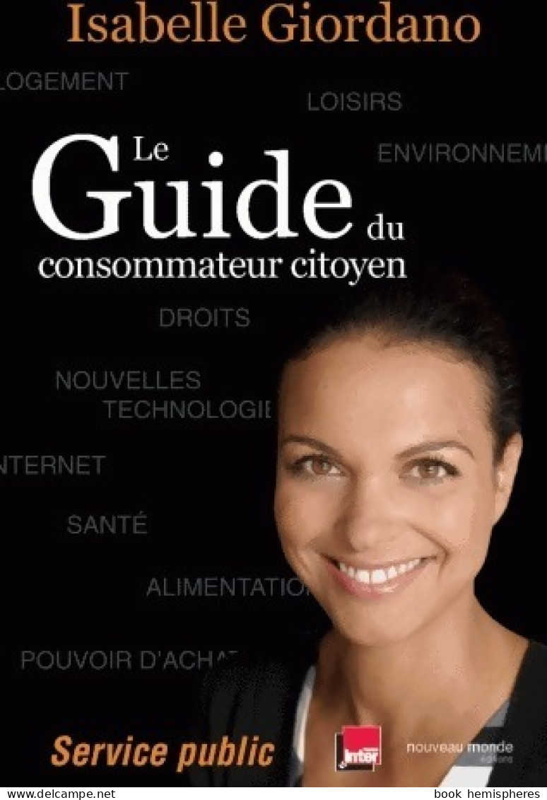 Le Guide Du Consommateur Citoyen (2008) De Isabelle Giordano - Economía