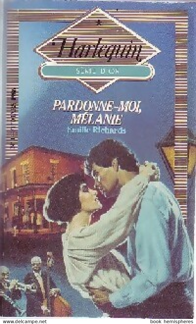 Pardonne-moi, Mélanie (1986) De Emilie Richards - Romantique