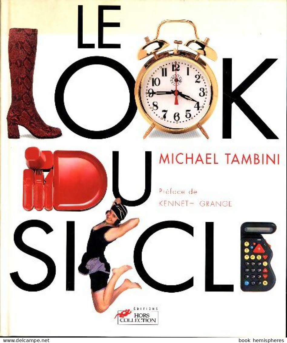 Le Look Du Siècle (1997) De Michael Tambini - Ohne Zuordnung